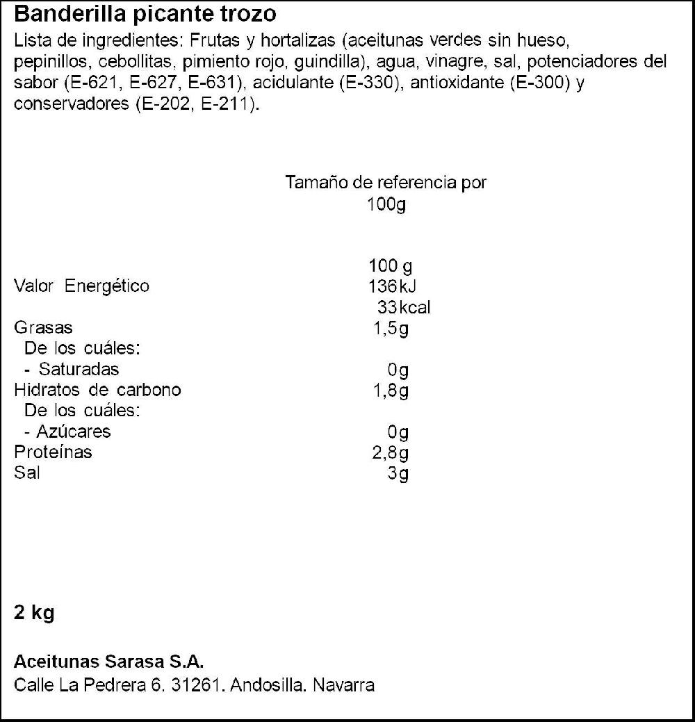 Eroski Banderillas picantes SARASA tarrina 2 kg Últimos 2 días